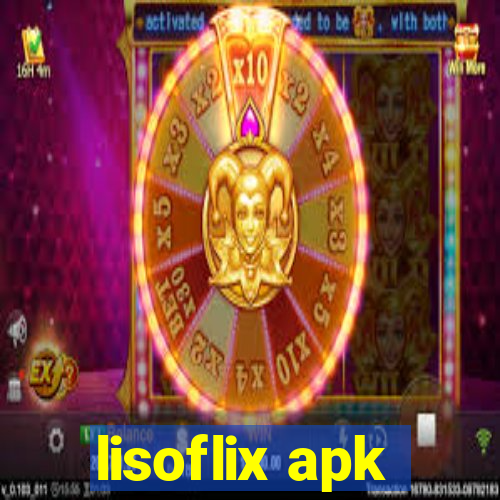 lisoflix apk